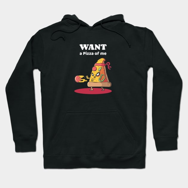 Want a Pizza of Me - Cobra Kai style Hoodie by Just In Tee Shirts